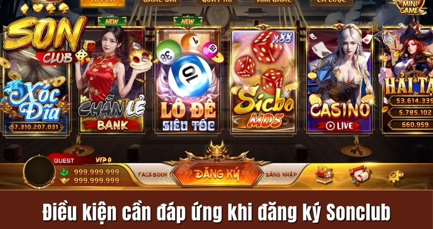 Điều kiện cần đáp ứng khi đăng ký Sonclub