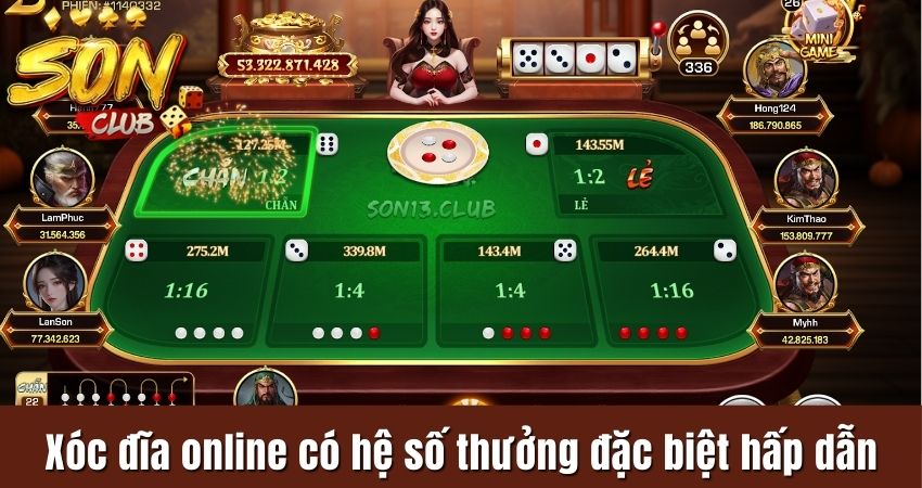 Xóc đĩa online có hệ số thưởng đặc biệt hấp dẫn